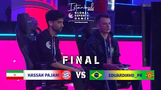 FINAL EFOOTBALL 2023: HASSAN PAJANI (IRAN) VS EDUARDINHO (BRAZIL) GLOBAL ESPORTS GAMES ISTANBUL 2022