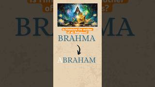 Is There a Connection Between Brahma and Abraham? #brahma #hinduism #abraham #abrahamicreligions