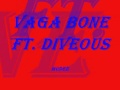 vaga bone ft. diveous_murder