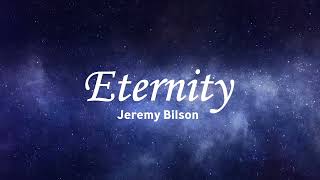 Jeremy Bilson - Eternity (Feat. Jasmine Ruigrok) [Radio Edit] - Lyric Video