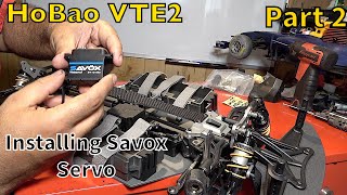 HoBao VTE 2 RC speed car build Installing Savox SW-1210SG servo Part 2