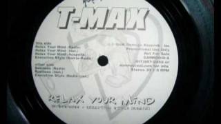 T-Max - Relax Your Mind