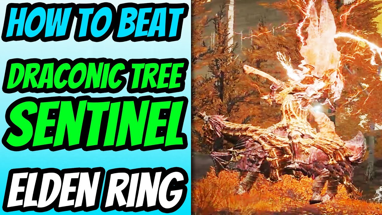 How To Beat Draconic Tree Sentinel In Elden Ring (Draconic Tree ...