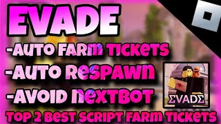 [🌹EVENT VALENTINE🌹]Roblox Evade|Top 2 Script Auto farm tickets,respawn,Avoid nextbot|*NO KEY*