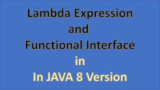 What is Lambda expression and functional interface? Java 8 features. JAVA 8 New Features part 2.