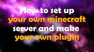 Setup a minecraft spigot server and create a spigot plugin | Quick Tutorial #1