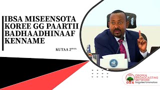 Ibsa guutuu MM Dr Abiyyi Ahimad  Miseensota Koree GG Paartii Badhaadhinaaf kennan kutaa 2ffaa