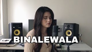 Binalewala - Michael Dutchi Libranda Cover By Aiana