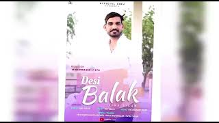 Desi Balak New Haryana song