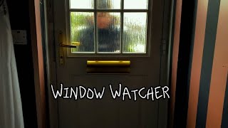 Window Watcher - Short Student Film