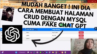 MUDAH BANGET ! INI DIA CARA MEMBUAT HALAMAN CRUD DENGAN MYSQL CUMA PAKE CHAT GPT