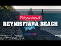 Reynisfjara Beach Facts | Did You Know Facts About Reynisfjara Beach