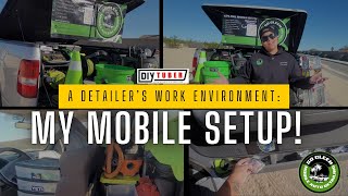 My mobile detailing setup after ONE YEAR in business! | DIY-Tuber with So Cleen Detailing