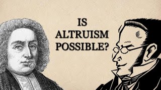 Psychological Egoism: Can We Ever Be Altruistic?