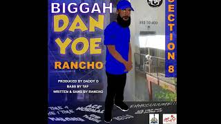 RANCHO- BIGGA DAN YO (2K18 STT RELEASE)