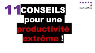 11 conseils pour une productivité extrême