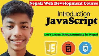 🔥Introduction JavaScript from Scratch 🚀|| Nepali Web Development Course#34