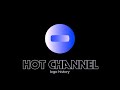 Hot Channel Ident History / Evolution / Vinhetas