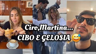 Ciro, Martina, CIBO E GELOSIA 😂😅 primi PROBLEMINI😅