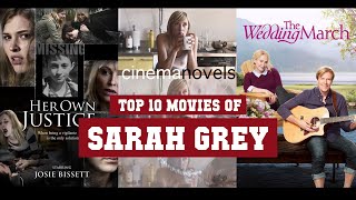 Sarah Grey Top 10 Movies | Best 10 Movie of Sarah Grey