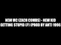 NEW MC - Getting Stupid (?) (Prod. by ANT) 1995?