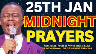 JANUARY 25, 2025 PRAY MFM BREAKTHROUGH MIDNIGHT PRAYERS AGAINST SETBACKS  DELAY DR DK OLUKOYA