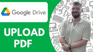 How to Upload Pdf to Google Drive 2025 (Full Guide)