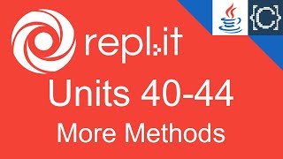 Units 40-44 | More Methods | CodingBytes Java REPL.it speedrun