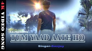 #New hindi Sad Song | Tum Yaad Aate Ho | Music video song 2020  | | You tube trending song