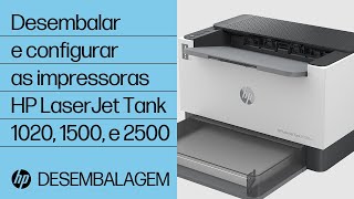 Desembalar e configurar as impressoras HP LaserJet Tank 1020, 1500 e 2500 | HP Support