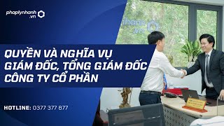 [PHAPLYNHANH.VN]Chủ đề 51 - Quyền và nghĩa vụ của Giám đốc, Tổng giám đốc