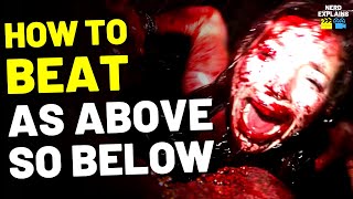 How to Beat the HELL CAVES in "AS ABOVE, SO BELOW"