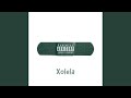 Xolela (feat. Huncho soundz)