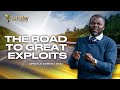 THE ROAD TO GREAT EXPLOITS | APOSTLE DOMINIC OSEI |SUNDAY SERVICE | KINGDOM FULL TABERNACLE