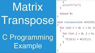 Find The Transpose Of A Matrix | C Programming Example