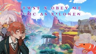 TWSTxOM reacts to F!Mc as Xilonen || [ Twisted wonderland & Obey me X F!Mc ] || Crossover