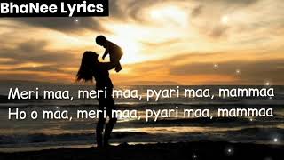 LYRICAL - MERI MAA LYRICS - Dasvidaniya Songs - Kailash Kher Songs - BhaNee LYRICS