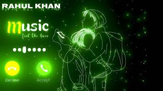 🌷kisi aur ke mat hona tum🌷mobail ringtone 🌷romantic ringtone 🌹rahul khan🌷