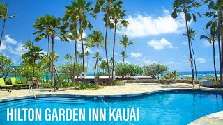 Hilton Garden Inn Kauai Wailua Bay Resort Tour