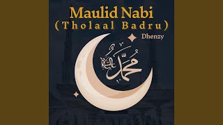 Maulid Nabi (Thola'al Badru)