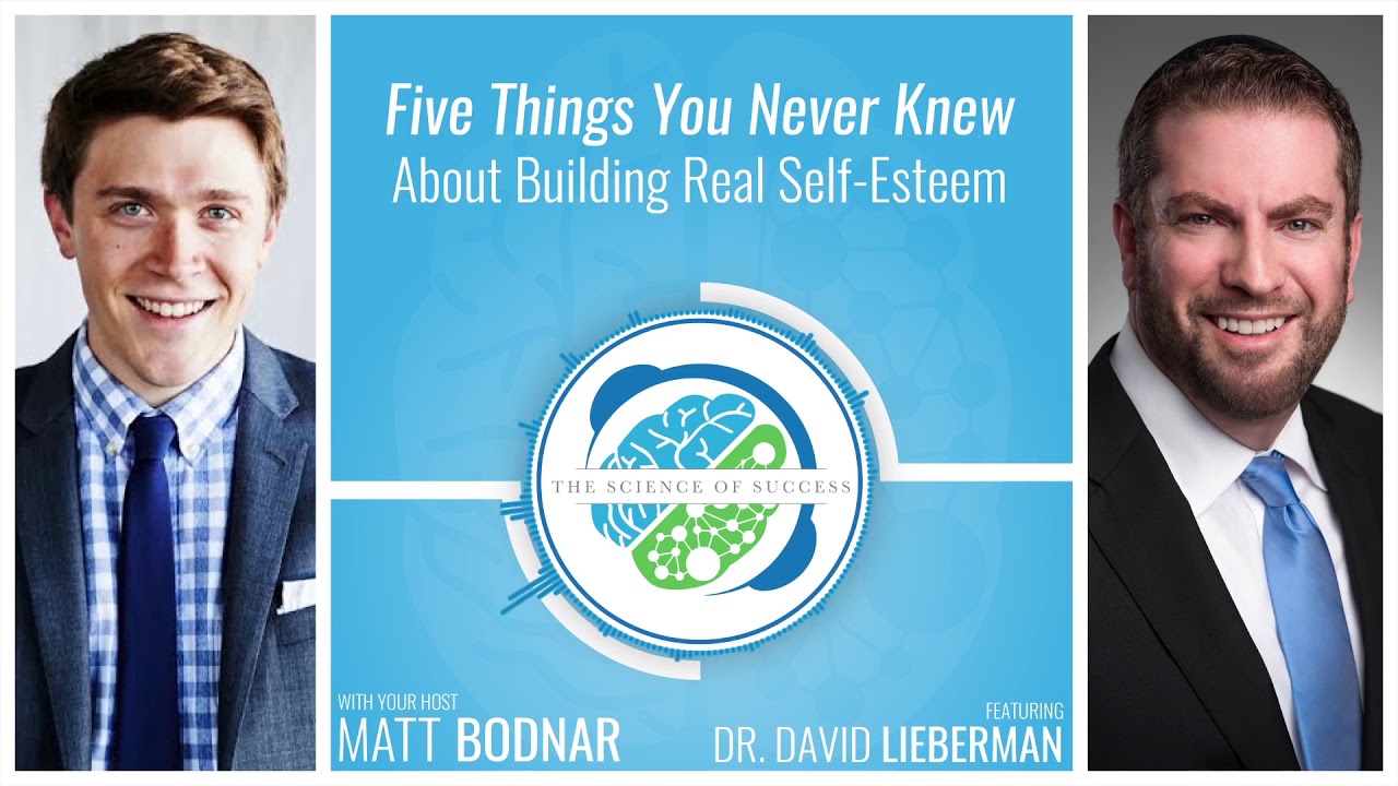 Five Things You Never Knew About Building Real Self Esteem With Dr ...