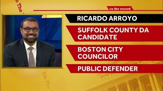 OTR: City councilor makes his case to be next Suffolk County DA