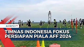 Timnas Indonesia Fokus Persiapan Piala AFF 2024