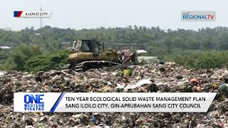 One Western Visayas: Waste to energy project sa Iloilo City