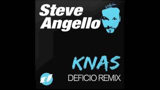 Steve Angello - Knas (Deficio Remix)