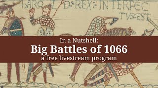 In a Nutshell: The Battles of 1066