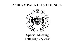 Asbury Park City Council Special Meeting - February 27, 2023