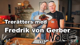 En kväll med Fredrik Von Gerber Från Noice