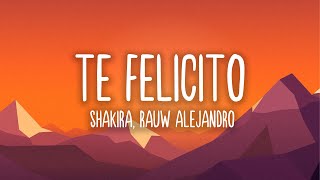 Te Felicito - Shakira Rauw, Alejandro (Letra/Lyrics)