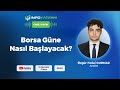 Borsa Güne Nasıl Başlayacak? Özgür Fedai Durmaz Yorumluyor | İnfo Yatırım